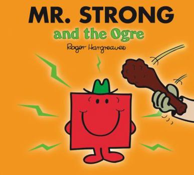 Mr. Strong and the Ogre (Mr Men & Little Miss Sparkly) - Book  of the Mr. Men & Little Miss Magic