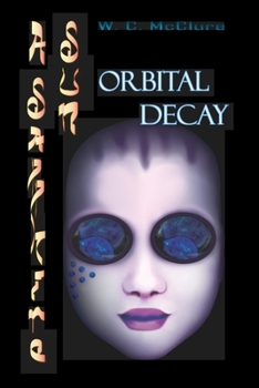 Paperback A Sapphire Sun: Orbital Decay Book