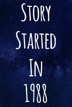 Paperback Story Started In 1988: The perfect gift for a birthday - unique personalised journal! Book