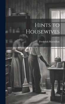 Hardcover Hints to Housewives Book