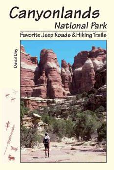 Paperback Canyonlands National Park: Favorite Jeep Roads & Hiking Trails Book