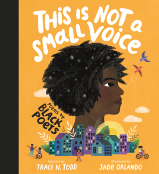 This Is Not a Small Voice: Poems by Black Poets