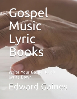 Paperback Gospel Music Lyric Books: Write Your Gospel Music Lyrics Down Book