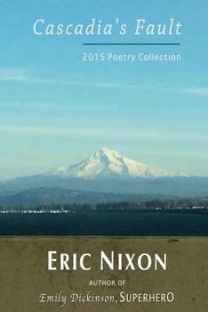 Paperback Cascadia's Fault: 2015 Poetry Collection Book