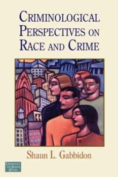 Paperback Criminological Perspectives on Race and Crime (Criminology and Justice Studies) Book