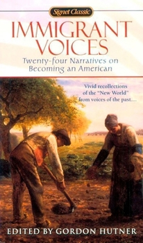 Mass Market Paperback Immigrant Voices: Twenty-Four Voices on Becoming an American Book