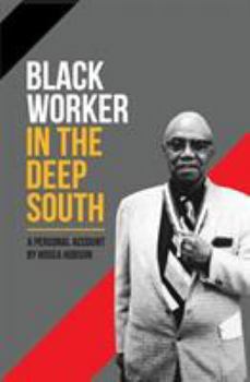 Paperback Black Worker in the Deep South: A Personal Account Book