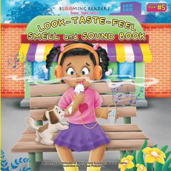 Paperback Blooming Readers-Basic Sight Word LOOK, TASTE, FEEL, SMELL and SOUND Book: Describing Word Book