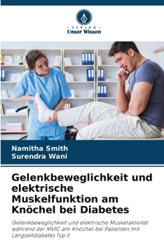 Paperback Gelenkbeweglichkeit und elektrische Muskelfunktion am Knöchel bei Diabetes [German] Book