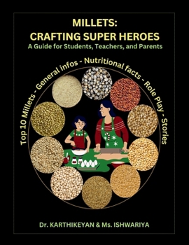Paperback Millets: Crafting Super Heroes: A Guide for Students, Teachers, and Parents Book