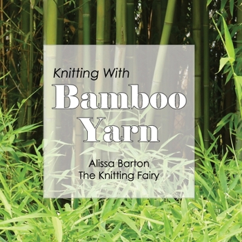 Paperback Knitting With Bamboo Yarn Book