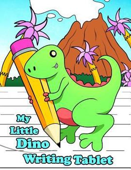 Paperback My Little Dino Writing Tablet: Primary Writing Notebook for Kids Learning to Write, 65 Sheets of Practice Paper, 1" Ruling, Preschool, Kindergarten, Book