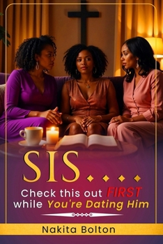 Paperback Sis...Check This Out FIRST While You're Dating Him Book