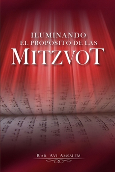 Paperback Iluminando El Proposito de las Mitzvot [Spanish] Book