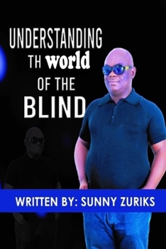 Paperback Understanding the world of the Blind Book