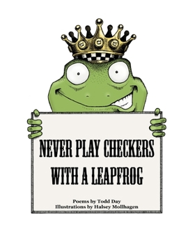 Paperback Never Play Checkers With a Leapfrog Book