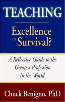 Paperback Teaching: Excellence or Survival Book