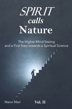 Paperback Spirit calls Nature: Towards the Higher-Mind seeing Book