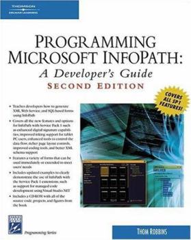 Paperback Programming Microsoft Infopath: A Developer's Guide [With CDROM] Book