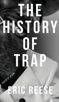 Hardcover The History of Trap Book