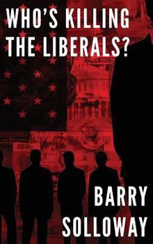 Hardcover Who's Killing The Liberals Book