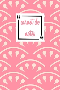Paperback Carnet de Notes: Couverture Originale & Luxueuse - Id?e Cadeau de noel, Journal, Notebook, Bloc Notes -format 15,24 x 22,89 cm- 120 Pag [French] Book