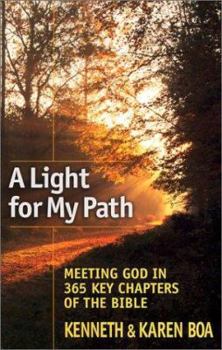 Paperback A Light for My Path: Meeting God in 365 Key Chapters of the Bible Book