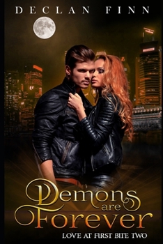 Paperback Demons Are Forever (Love at First Bite) Book