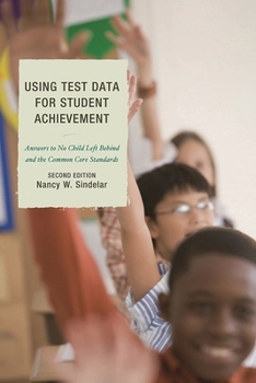 Hardcover Using Test Data for Student Achievement: Answers to No Child Left Behind Book