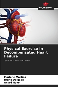 Paperback Physical Exercise in Decompensated Heart Failure Book