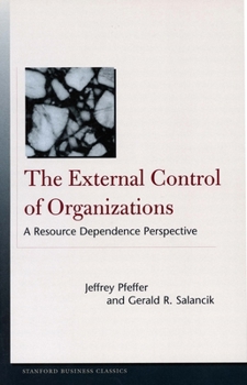 Paperback The External Control of Organizations: A Resource Dependence Perspective Book