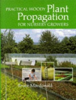 Hardcover Practical Woody Plant Propagation for Nursery Growers Book