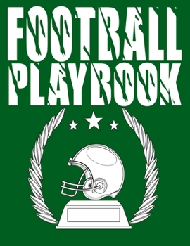 Paperback Football Playbook: Sports Youth Football 120 Page Football Coach Notebook with Field Diagrams for Drawing Up Plays, Creating Drills, and Book