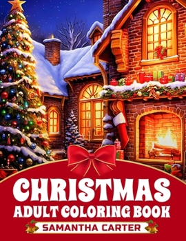 Paperback Christmas Adult Coloring Book: Festive Winter Scenes for Creativity and Relaxation Book