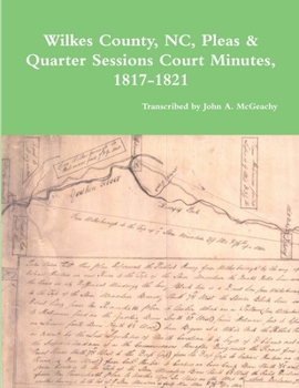 Paperback Wilkes County, NC, P&Q Minutes, 1817-1821 Book