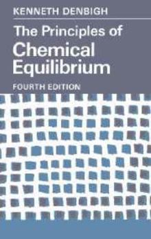Hardcover The Principles of Chemical Equilibrium: With Applications in Chemistry and Chemical Engineering Book