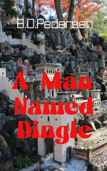Paperback A Man Named Dingle Book