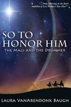 Paperback So To Honor Him: the Magi and the Drummer Book