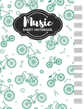 Paperback Music Sheet Notebook: Blank Staff Manuscript Paper with Unique Bicycle Themed Cover Design Book