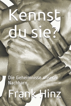 Paperback Kennst du sie?: Die Geheimnisse unserer Nachbarn [German] Book