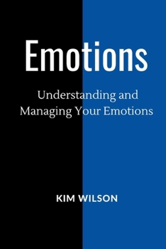 Paperback Emotions: Understanding and Managing your Emotions Book