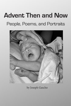 Paperback Advent Then and Now. People, Poems, and Portraits Book