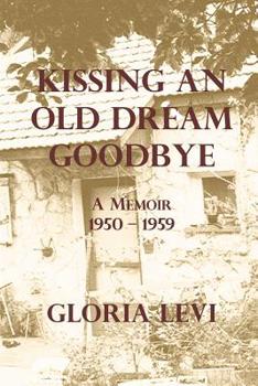 Paperback Kissing an Old Dream Goodbye Book