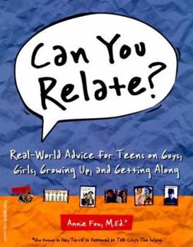 Paperback Can You Relate?: Real-World Advice for Teens on Guys, Girls, Growing Up, and Getting Along Book