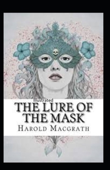 Paperback The Lure of the Mask Illustarted Book