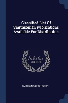 Paperback Classified List Of Smithsonian Publications Available For Distribution Book