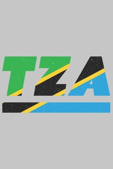 TZA: Tansania Notizbuch mit punkteraster 120 Seiten in weiß. Notizheft mit der tansanischen Flagge (German Edition)