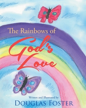 Paperback The Rainbows of God's Love Book