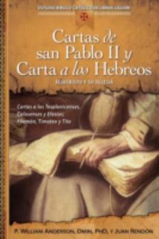Paperback Cartas de San Pablo II Y Carta a Los Hebreos: Jesucristo Y Su Iglesia [Spanish] Book