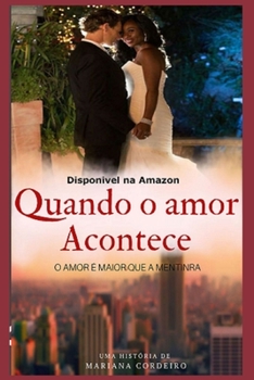 Paperback Quando o amor acontece [Portuguese] Book